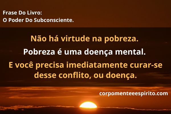 Imagem de um por do sol com uma frase do livro o poder do subconsciente no centro da figura.